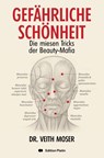 Gefährliche Schönheit - Veith Moser - 9783903538337