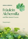 Fräulein Alchemilla - Ursula Gerhold - 9783903575622