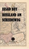 Russland am Scheideweg - Essad Bey - 9783903582071