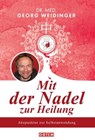 Mit der Nadel zur Heilung - Georg Weidinger - 9783904098076