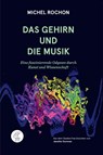 Das Gehirn und die Musik - Michel Rochon - 9783905574364