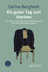 Ein guter Tag zum Sterben - Carina Bergfeldt - 9783905574531