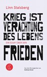 Krieg ist Verachtung des Lebens - Linn Stalsberg - 9783905574630
