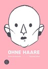 Ohne Haare - Tereza Draho¿ovská - 9783905574685
