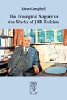The Ecological Augury in the Works of JRR Tolkien - CAMPBELL,  Liam - 9783905703184