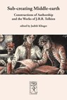 Sub-creating Middle-earth - Judith Klinger - 9783905703276