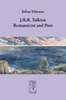 J.R.R. Tolkien - Romanticist and Poet - Julian Eilmann - 9783905703368