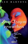 Zum Traum erwachen - Leo Hartong - 9783905752007