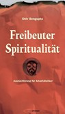 Freibeuter Spiritualität - Sengupta Shiv - 9783905752908