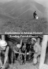 Explorations in African History - Veit Arlt ; Stephanie Bishop ; Pascal Schmid - 9783905758627
