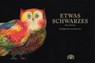 Etwas Schwarzes - Reza Dalvand - 9783905804812
