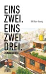 Eins - zwei. Eins - zwei - drei. - Ryeo-Ryeong Kim - 9783905804980