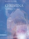 Christina, Book 2: The Vision of the Good - Bernadette von Dreien ; Hilary Snellgrove - 9783905831641