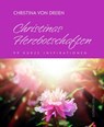 Christinas Herzbotschaften - Christina von Dreien - 9783905831894