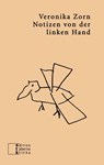 Notizen von der linken Hand - Veronika Zorn - 9783905846782