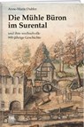 Die Mühle Büron im Surental - Anne-Marie Dubler - 9783905927672