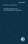 Ich fliege Himmel an mit ungezähmten Pferden - Sibylla Schwarz - 9783905951608