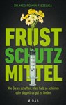 Frustschutzmittel - Roman F. Szeliga - 9783906010670