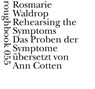 Das Proben der Symptome - Rosmarie Waldrop - 9783906050683