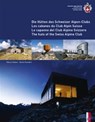 The Huts of the Swiss Alpine Club - Marco Volken ; Remo Kundert - 9783906055084