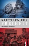Klettern für Freiheit - Bernadette McDonald - 9783906055114