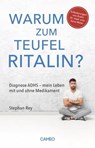 Warum zum Teufel Ritalin? - Stephan Rey - 9783906287935
