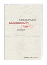 Glasmurmeln, ziegelrot - Karl Rühmann - 9783906304489
