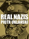 Real Nazis - Piotr Uklanski - 9783906803524