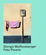 Foto Povera - WOLFENSBERGER,  Giorgio - 9783906803791