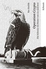 Operation Crypto. Die Schweiz im Dienst von CIA und BND. - Strehle Res - 9783906807195