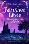 Banshee Livie 01: Dämonenjagd für Anfänger - Miriam Rademacher - 9783906829555
