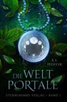 Die Weltportale 01 - B. E. Pfeiffer - 9783906829920