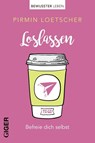 Loslassen - Pirmin Loetscher - 9783906872346