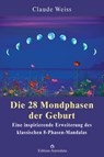 Die 28 Mondphasen der Geburt - Claude Weiss - 9783906881034