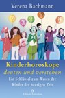 Kinderhoroskope deuten und verstehen - Verena Bachmann - 9783906881164