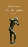 Der Flötenspieler - Rudolf Bussmann - 9783906907611