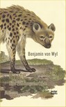 Hyäne – Eine Erlösungsfantasie - Benjamin von Wyl - 9783906913247