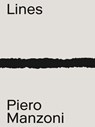 Piero Manzoni: Materials & Lines -  - 9783906915326