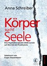 Körper sucht Seele - Anna Schreiber - 9783906945033