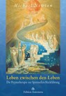 Leben zwischen den Leben - Michael Newton - 9783907029770