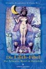 Die Lilith-Fibel - Alexandra Klinghammer ; Claude Weiss - 9783907029787