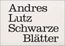 Schwarze Blätter - Andres Lutz - 9783907236765