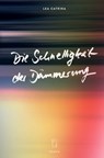 Die Schnelligkeit der Dämmerung - Lea Catrina - 9783907238097