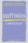 Kruttingen - Marianne Erne ; Patricia Jäggi ; Kathrin Probst ; Katharina Wehrli - 9783907238271
