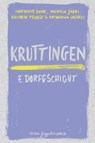 Kruttingen - Marianne Erne ; Patricia Jäggi ; Kathrin Probst ; Katharina Wehrli - 9783907238288