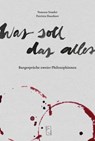 Was soll das alles - Patrizia Hausheer ; Vanessa Sonder - 9783907238356