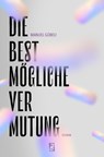 Die bestmögliche Vermutung - Manuel Gübeli - 9783907238462