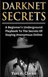 Darknet Secrets - Yuri a Bogachev - 9783907269565