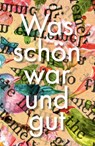 Was schön war und gut - Jill Blocker - 9783907301616