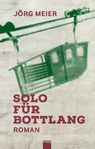 Solo für Bottlang - Jörg Meier - 9783907334454